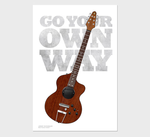 Lindsey Buckingham's Rick Turner model 1 Go Your Own Way Typography Guitar Poster, Wall Decor, Guitar Print, Guitar Art