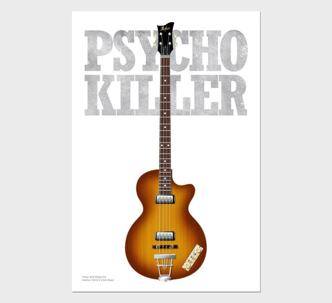 Tina Weymouth's Hofner 500/2 Club Bass Psycho Killer Typography Guitar Poster, Wall Decor, Guitar Print, Guitar Art